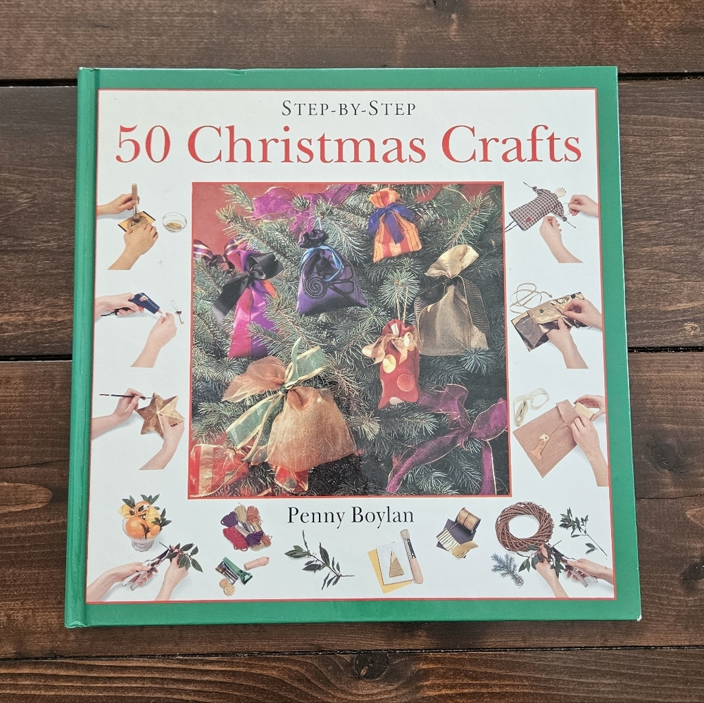 Step by Step 50 Christmas Crafts by Penny‎ Boylan Hardcover
